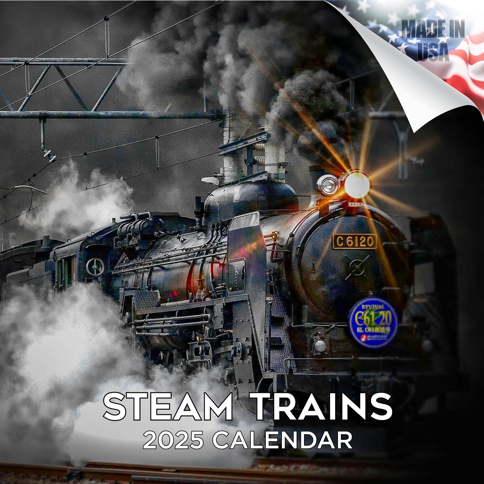 Steam Trains Calendar 2025 FULL SIZE 12×24 Made in USA