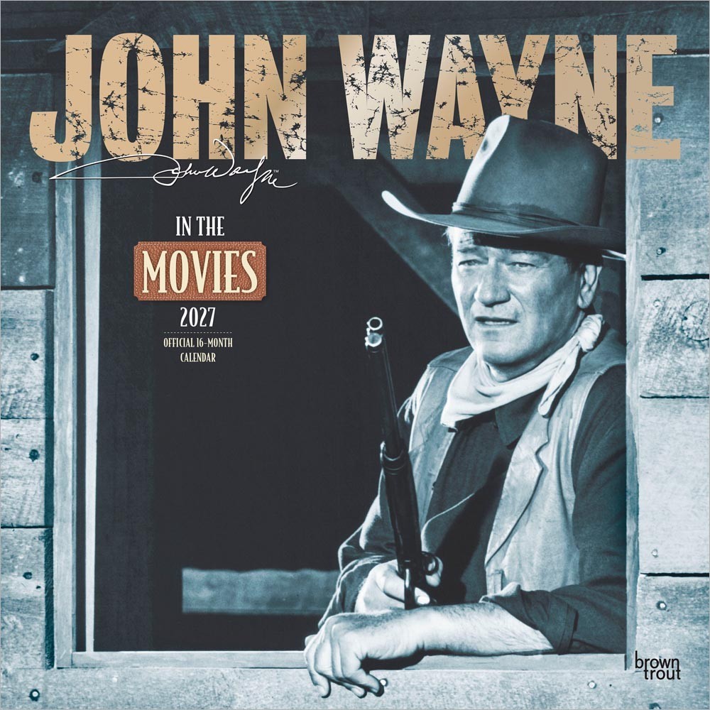 John Wayne in the Movies OFFICIAL | 2027 12×24″ (Hanging) Square Wall Calendar