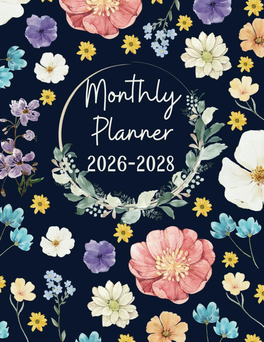 2026-2028 Monthly Planner 3 Years: 36 Months, January 2026 to December 2028, 3-Y